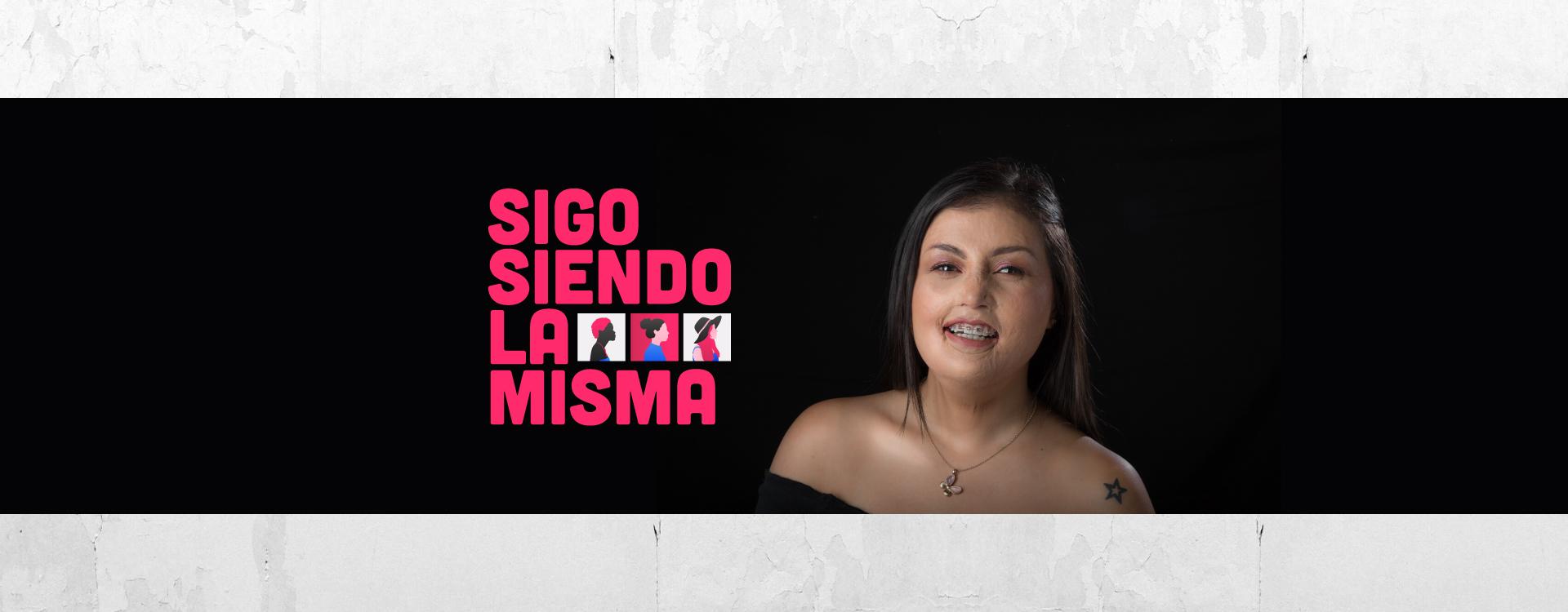 Fotografía de mujer con fondo negro y frase, sigo siendo la misma