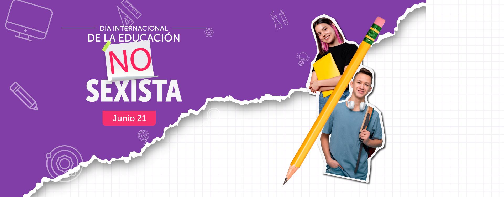 Junio 21 - Día Internacional de la Educación No Sexista