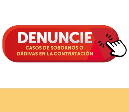 Denuncie Casos de sobornos o  dádivas en la contratación