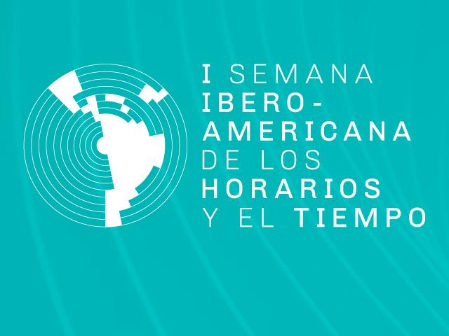 Imagen institucional del evento Primera Semana Iberoamericana de los Horarios y el Tiempo