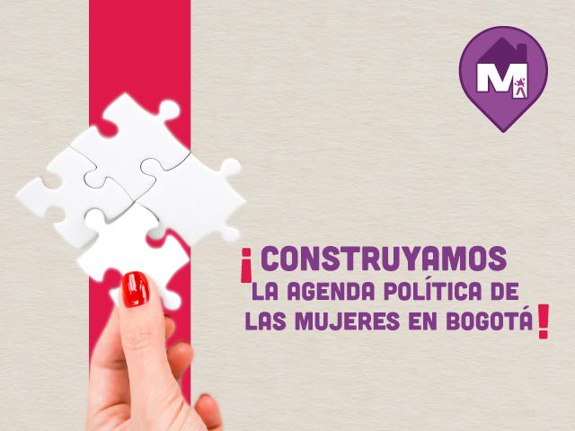 Construyamos  la agenda política de  las mujeres en Bogotá